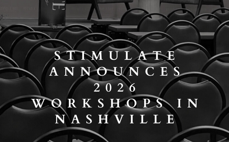  STIMULATE Announces DynamicWorkshops for August 2026 in Nashville